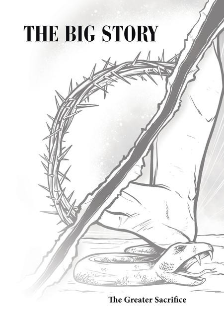 The Big Story: The Greater Sacrifice