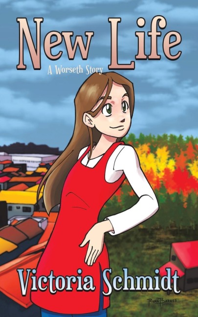 New Life: A Worseth Story