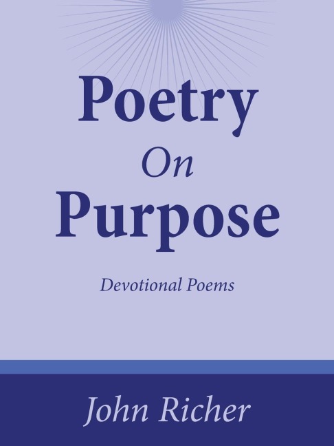 Poetry on Purpose: Devotional Poems