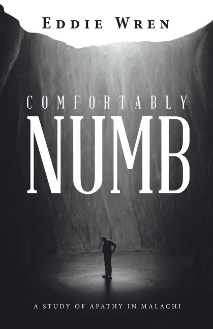 Comfortably Numb: A Study of Apathy in Malachi