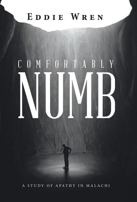 Comfortably Numb: A Study of Apathy in Malachi