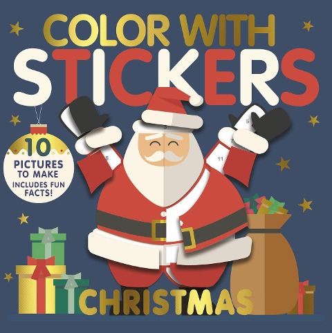 Color with Stickers: Christmas: 10 Pictures to Make - Includes Fun Facts!