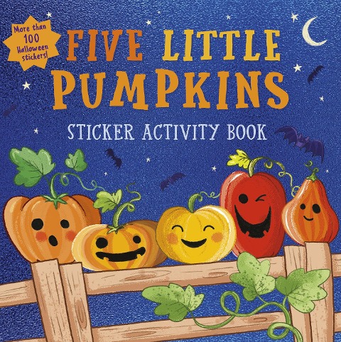 Five Little Pumpkins sticker activity book: More Than 100 Halloween Stickers!