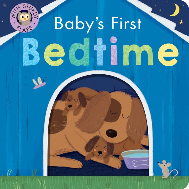 Babys First Bedtime: With Sturdy Flaps