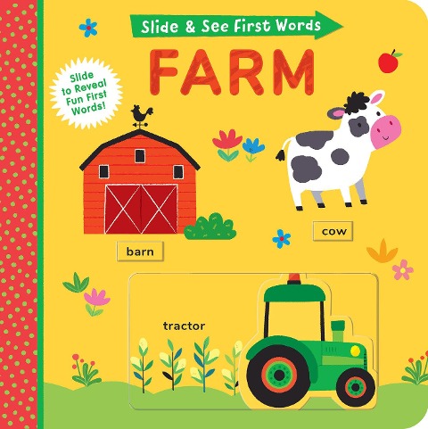 Slide and See First Words: Farm: Slide to Reveal Fun First Words!