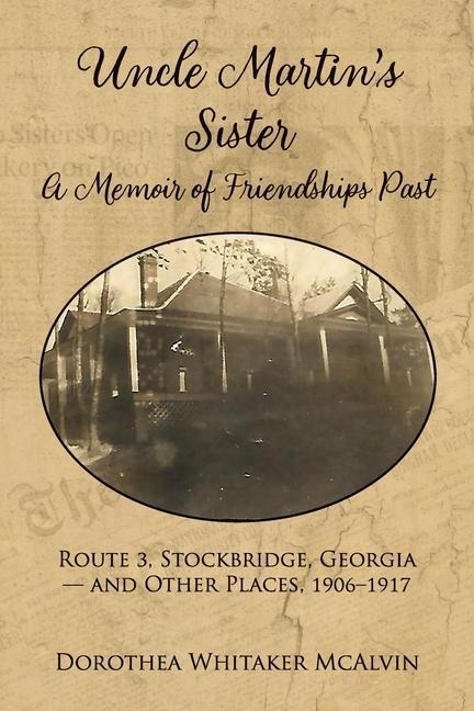 Uncle Martin's Sister: A Memoir of Friendships Past