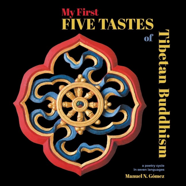 My First Five Tastes of Tibetan Buddhism: A Poetry Cycle in Seven Languages