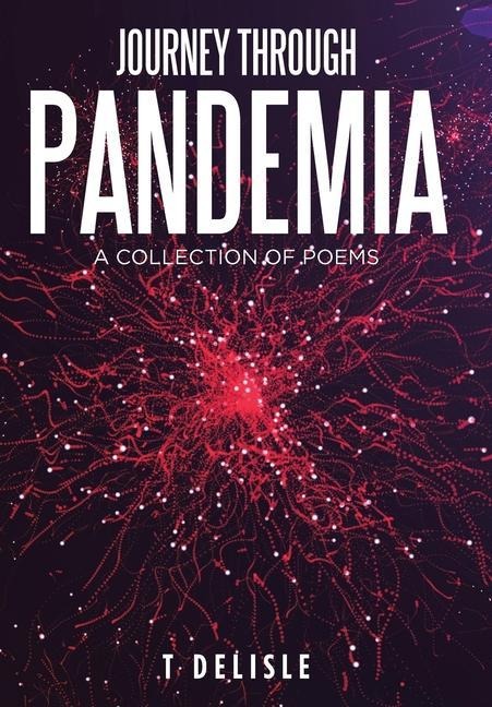 Journey Through Pandemia: A Collection of Poems