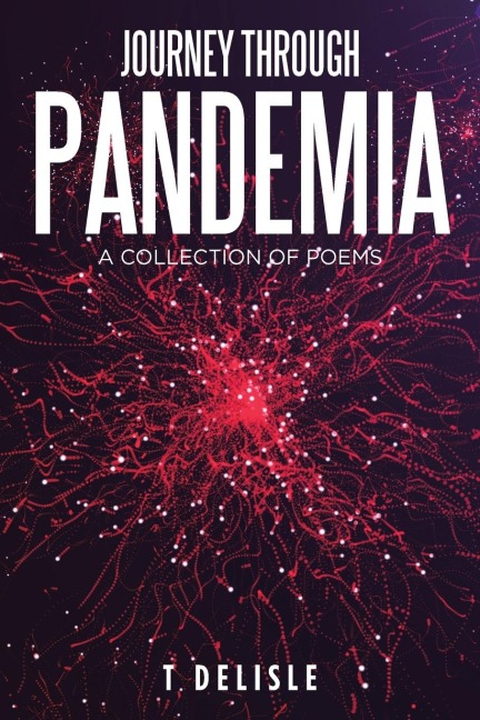 Journey Through Pandemia: A Collection of Poems