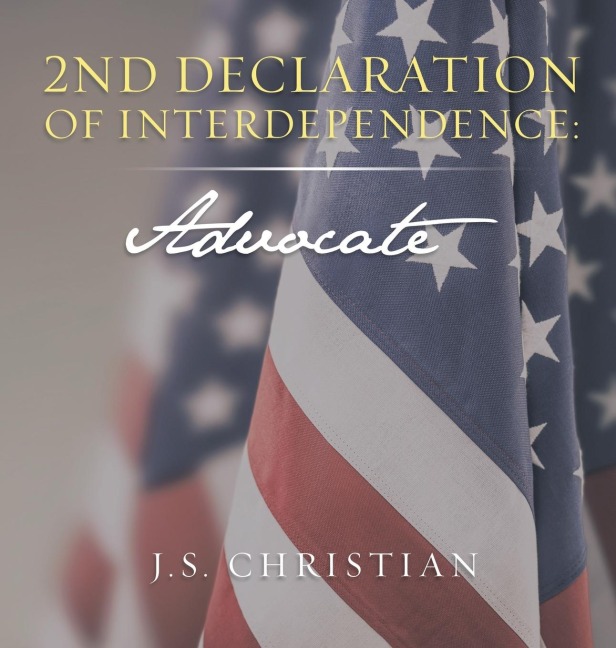 2Nd Declaration of Interdependence: Advocate