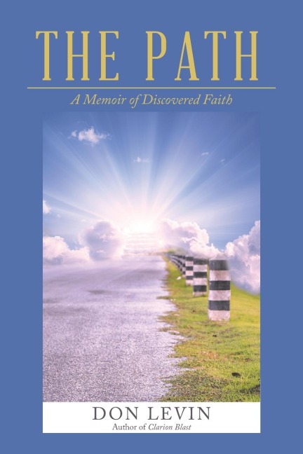 The Path: A Memoir of Discovered Faith