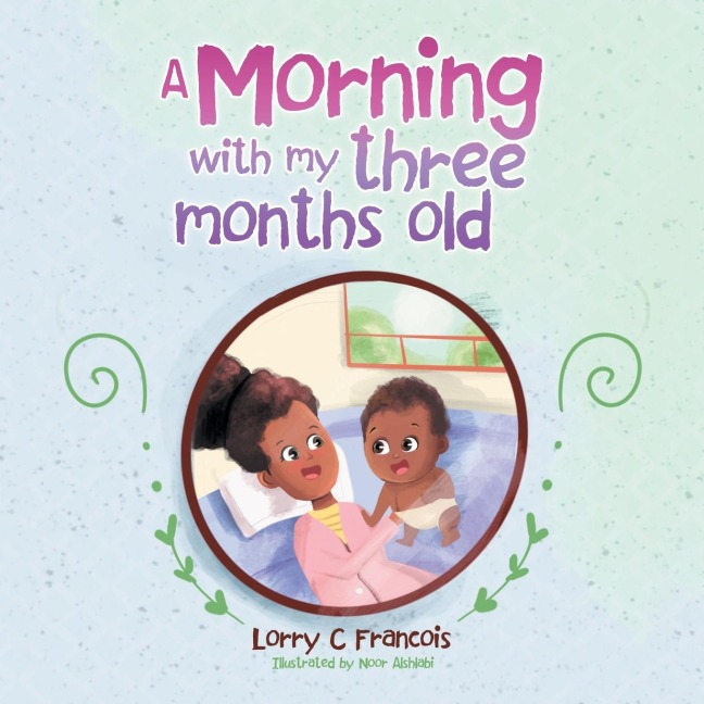 A Morning with my three months old