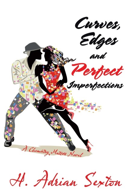 Curves, Edges and Perfect Imperfections: A Chemistry Matters Novel