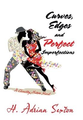 Curves, Edges and Perfect Imperfections: A Chemistry Matters Novel