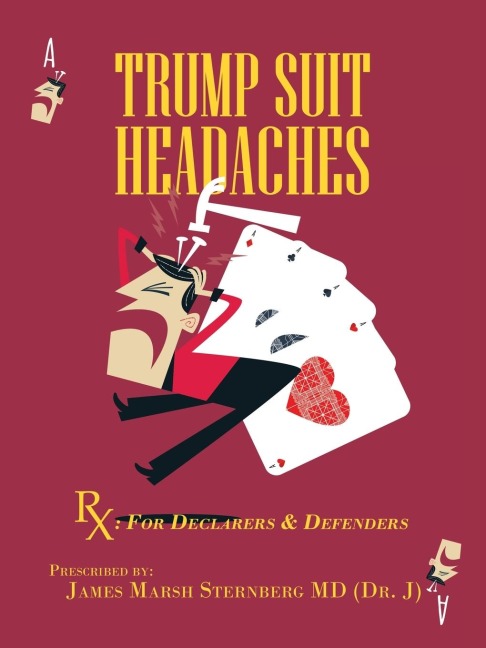 TRUMP  SUIT  HEADACHES: Rx: For Declarers And Defenders