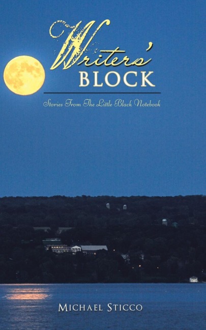Writers Block: Stories from the Little Black Notebook