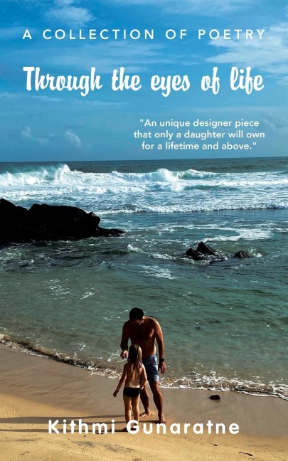 Through the Eyes of Life: "An Unique Designer Piece That Only a Daughter Will Own for a Lifetime and Above."