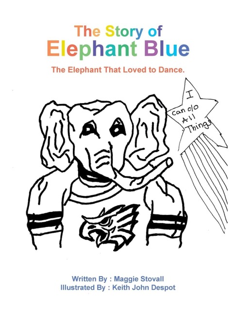 The Story of Elephant Blue: The Elephant That Loved to Dance.