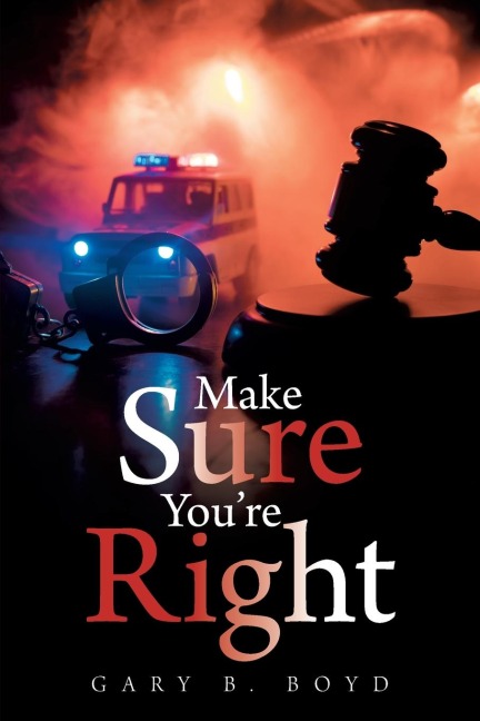 Make Sure Youre Right