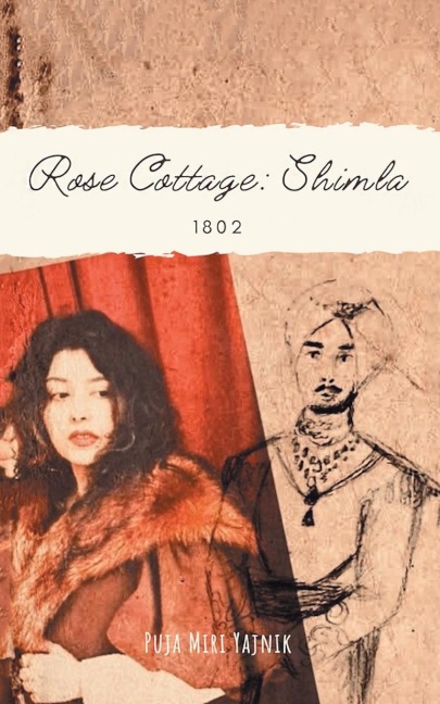 Rose Cottage: Shimla, 1802
