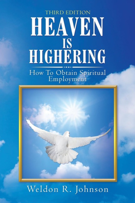 Heaven Is Highering: How to Obtain Spiritual Employment
