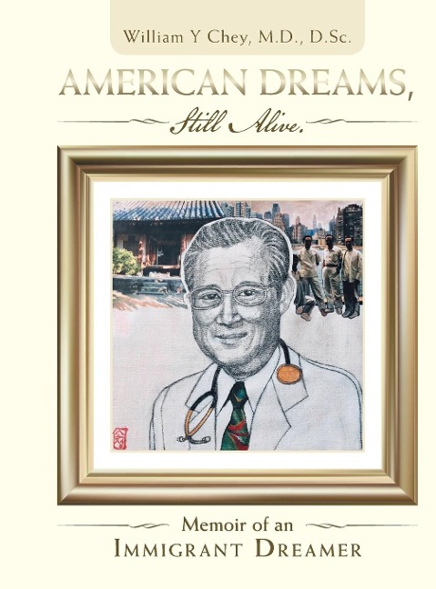 American Dreams, Still Alive: Memoir of an Immigrant Dreamer