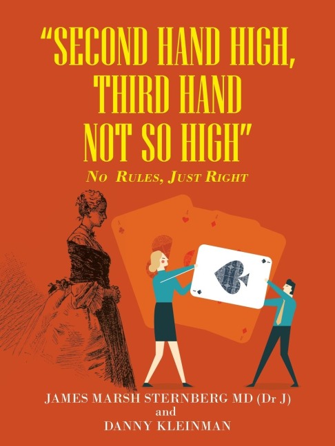 "Second  Hand  High,  Third Hand Not so High": No Rules, Just Right
