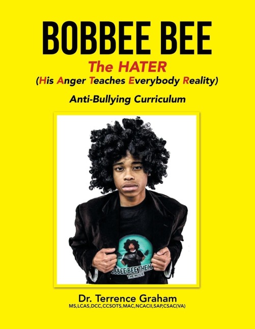 Bobbee Bee   the Hater (His Anger Teaches Everybody Reality): Anti-Bullying Curriculum