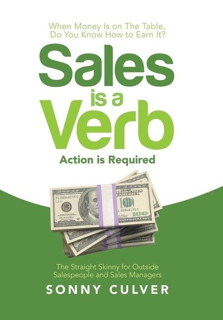 Sales Is a Verb: Action Is Required
