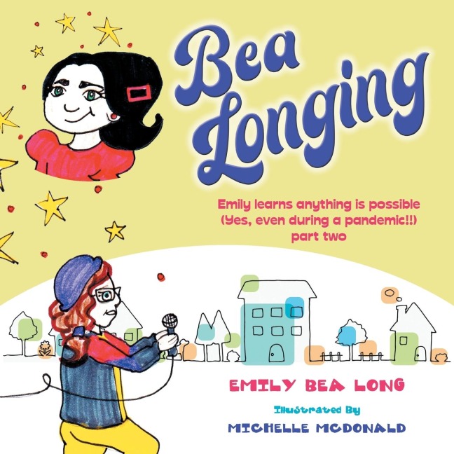 Bea  Longing: Emily Learns Anything Is Possible (Yes, Even During a Pandemic!!) Part Two