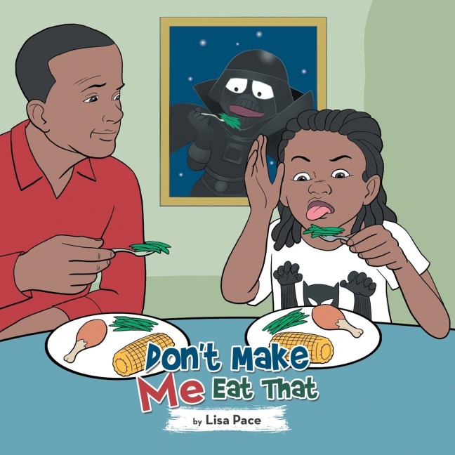 Dont Make Me Eat That