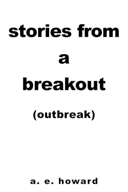 Stories from a Breakout: Out Break