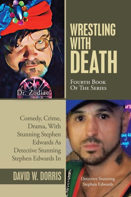Wrestling with Death: Fourth Book of the Series