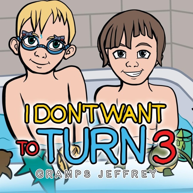 I Dont Want to Turn 3