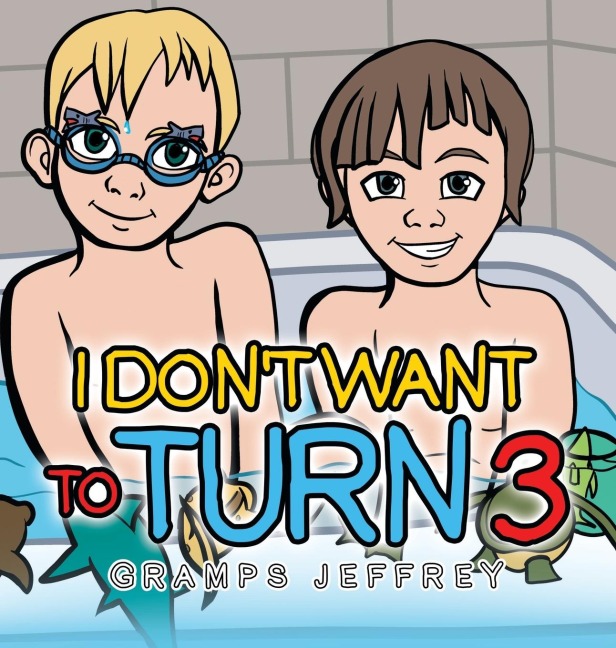 I Dont Want to Turn 3