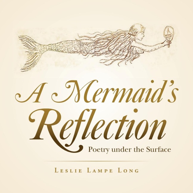 A Mermaids Reflection: Poetry Under the Surface