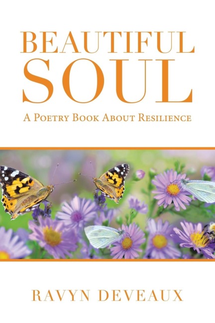 Beautiful Soul: A Poetry Book About Resilience