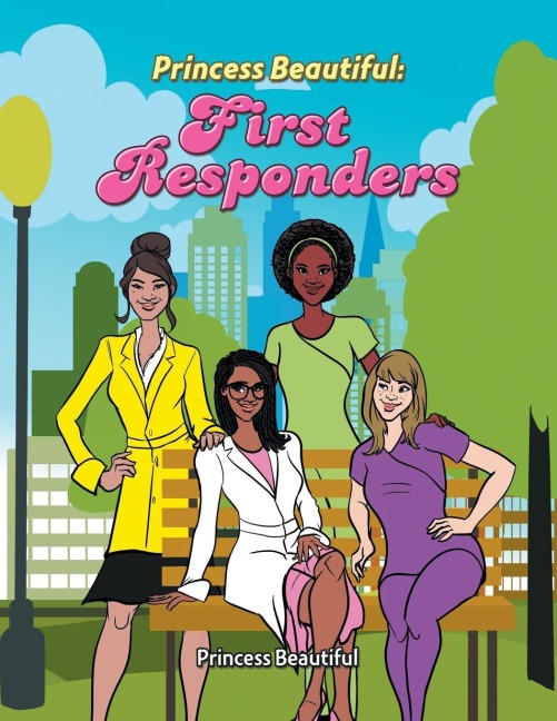 Princess Beautiful: First Responders