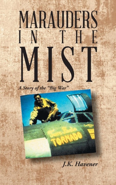 Marauders in the Mist: A Story of the Big War