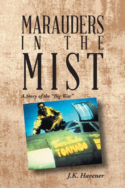 Marauders in the Mist: A Story of the "Big War"
