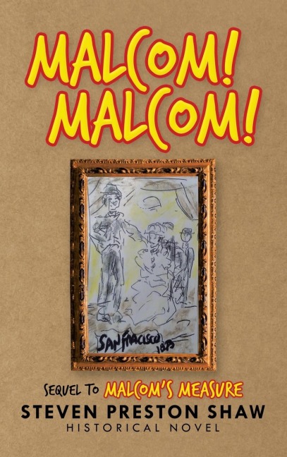 Malcom! Malcom!: Sequel to Malcoms Measure