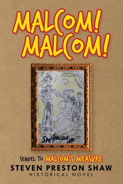 Malcom! Malcom!: Sequel to Malcom's Measure