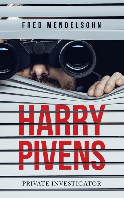 Harry Pivens: Private Investigator