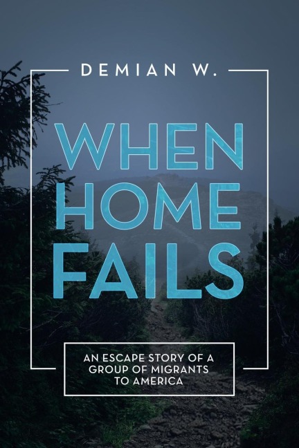 When Home Fails: An Escape Story of a Group of Migrants to America