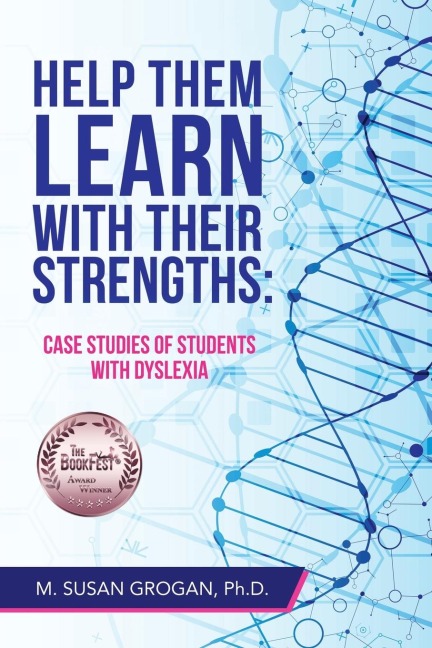 Help Them Learn with their Strengths: Case studies of students with dyslexia