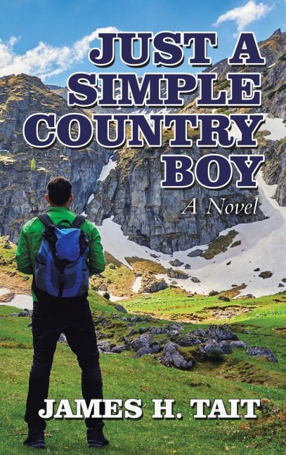 Just a Simple Country Boy: A Novel