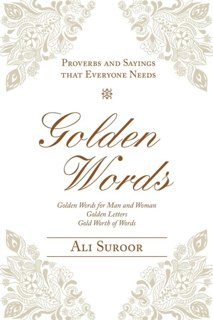 Golden Words: Proverbs and Sayings That Everyone Needs