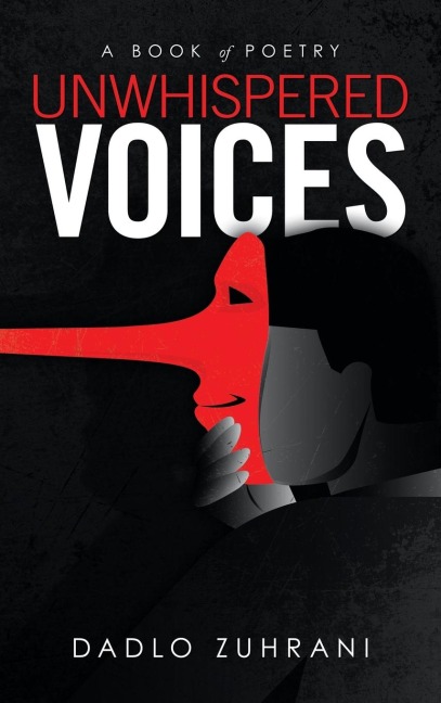 Unwhispered Voices: A Book of Poetry