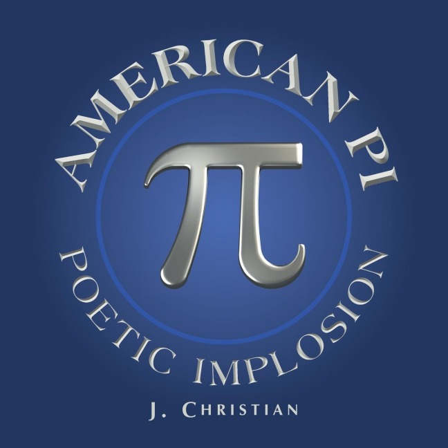 American Pi: Poetic Implosion