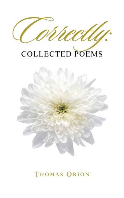 Correctly: Collected Poems